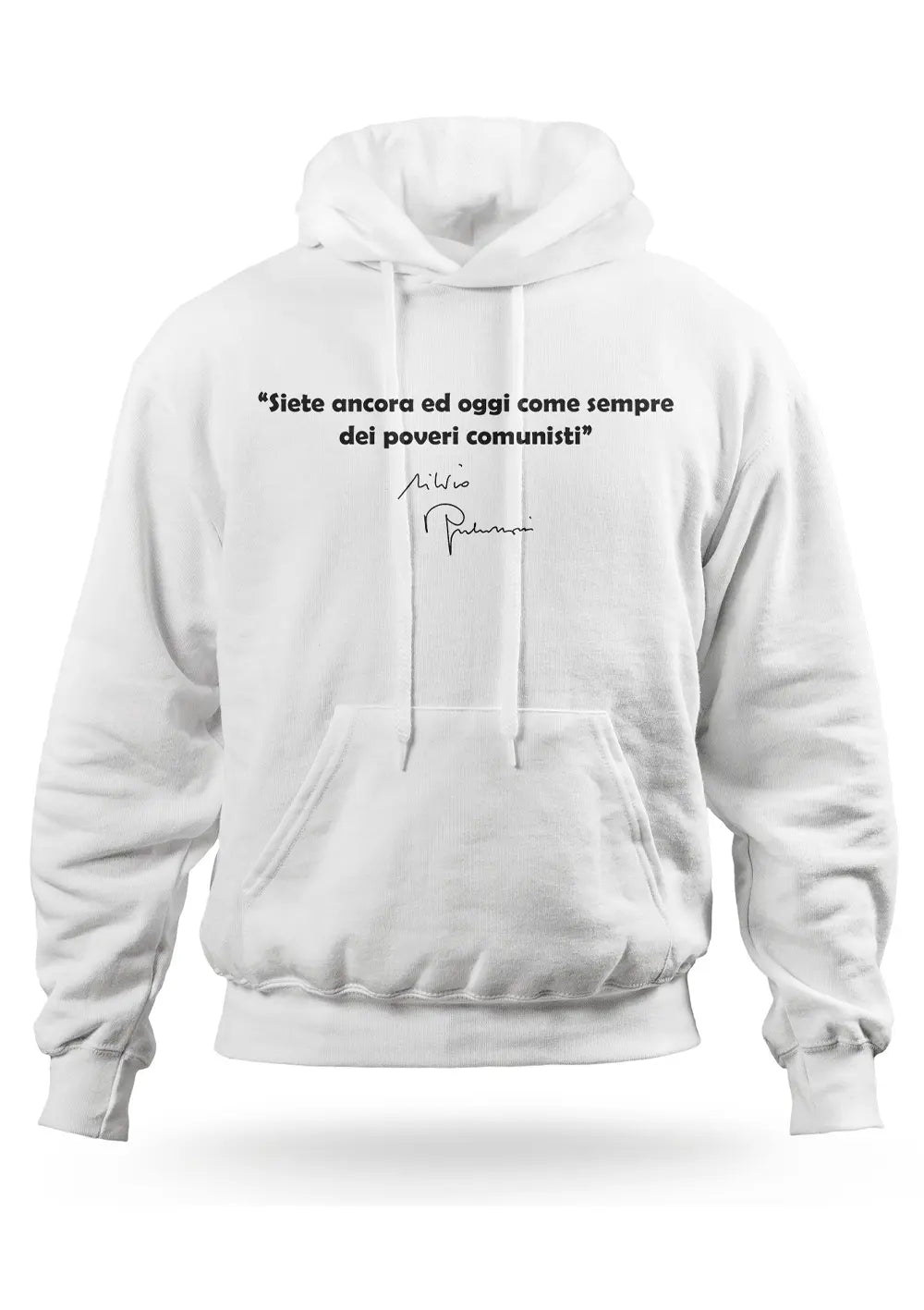 Felpa con Cappuccio Frase Divertente Poveri Comunisti Berlusconi
