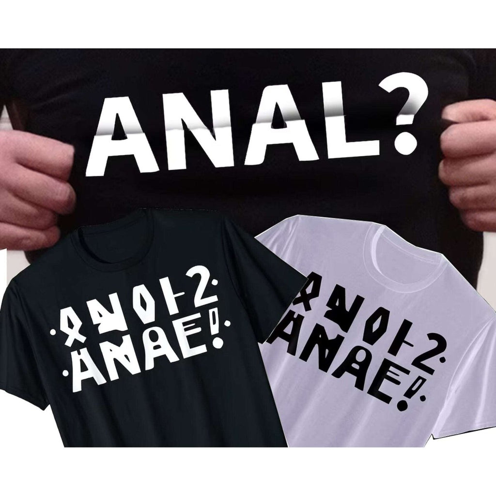 T-Shirt Divertente ANAL? 100% cotton unisex