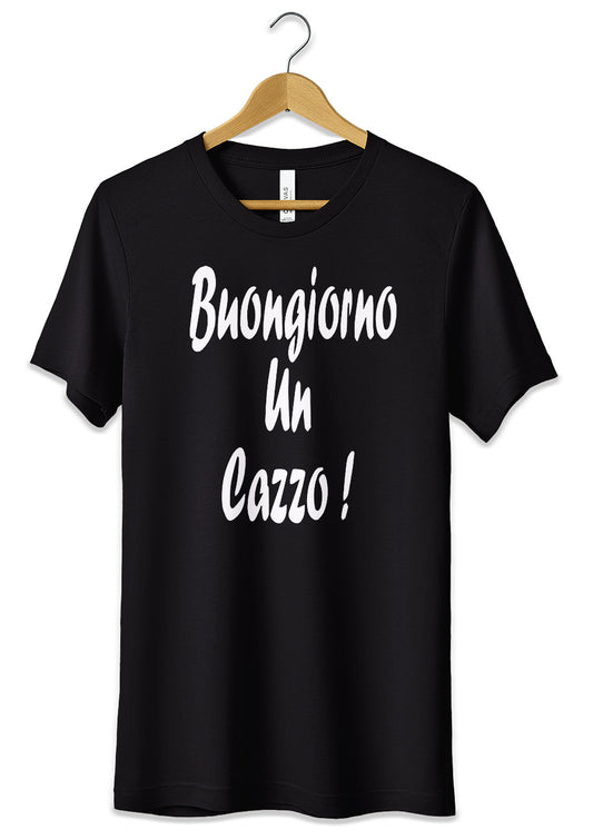 T-Shirt Maglietta Buongiorno un Cazzo Divertente